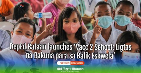 deped bataan website|DepEd Bataan launches ‘Vacc 2 School: Ligtas na Bakuna para .